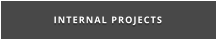 INTERNAL PROJECTS