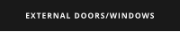 EXTERNAL DOORS/WINDOWS