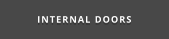 INTERNAL DOORS